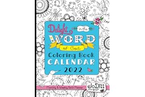 Delight in the Word of God Scripture Coloring Book Calendar 2022: Monthly & Weekly Faith Planner for Christian Women with Inspirational Bible Verse ... Bible Verse Art Journaling and Lettering)