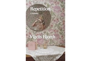 Repetition: A Novel
