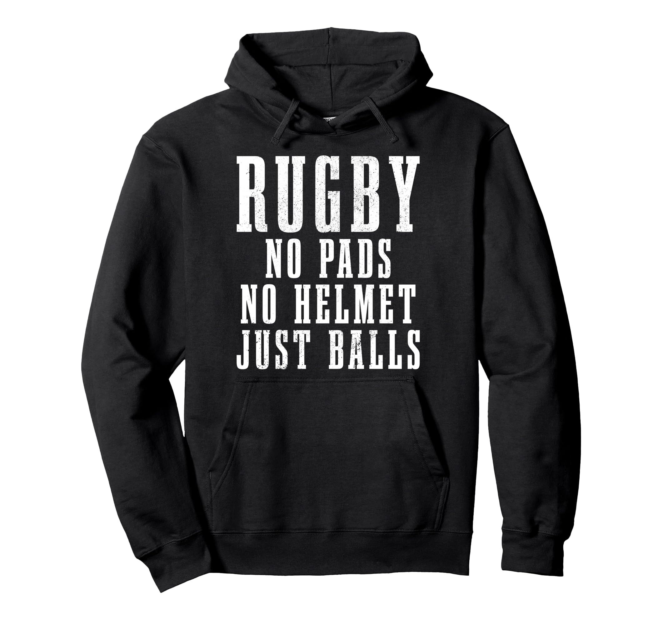 Rugby No Pads No Helmets Just Balls Funny Rugby Player Fan Pullover Hoodie