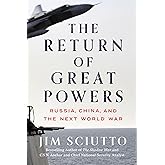 The Return of Great Powers: Russia, China, and the Next World War
