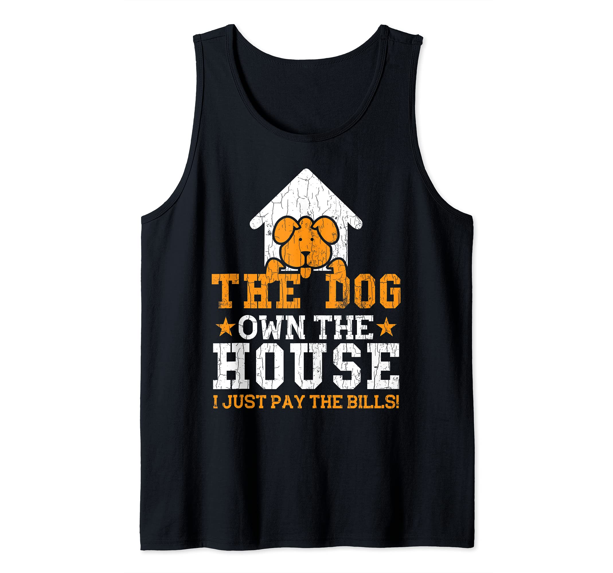 Dogs Funny The Dog Owns The House Graphic Tank Top
