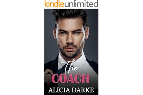 The Coach : A Forbidden, Age Gap, Sports Romance (Secrets Of The Harper Sisters Book 1)