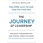 The Journey of Leadership: How CEOs Learn to Lead from the Inside Out