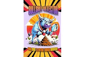 Bullshit Detector: Your Guide to Cutting Through Nonsense