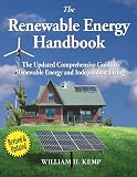 The Renewable Energy Handbook: The Updated Comprehensive Guide to Renewable Energy and Independent Living