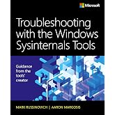 Troubleshooting with the Windows Sysinternals Tools (IT Best Practices - Microsoft Press)