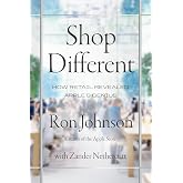 Shop Different: How Retail Revealed Apple's Genius