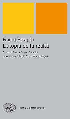 Download L'utopia della realtà (Piccola biblioteca Einaudi. Nuova serie Vol. 296) (Italian Edition) PDF
