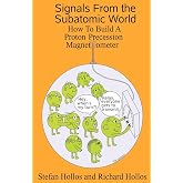 Signals from the Subatomic World: How to Build a Proton Precession Magnetometer