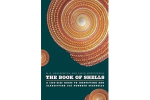 The Book of Shells: A Life-Size Guide to Identifying and Classifying Six Hundred Seashells (Life-Size Guides to the Best of Nature)