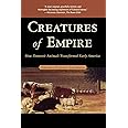 Creatures of Empire: How Domestic Animals Transformed Early America