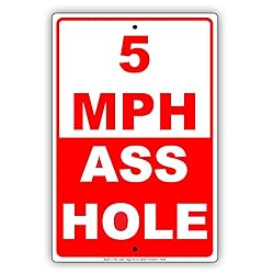 5 MPH Speed Limit Slow Down Ass Hole Gag Jokes