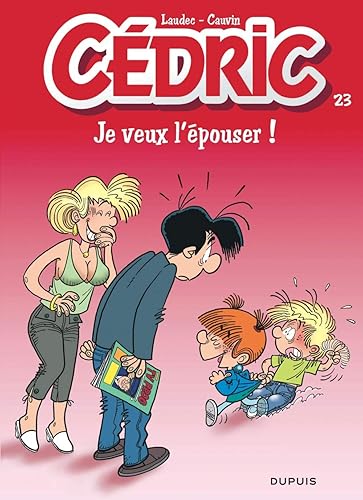 Download Cédric - tome 23 - Je veux l'épouser PDF
