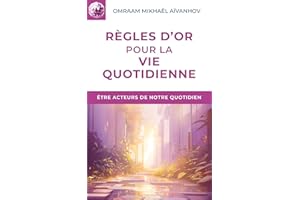 Règles d'or pour la vie quotidienne (Izvor (FR) t. 227) (French Edition)
