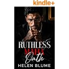 Ruthless Mafia Oath: A Forced Proximity Mafia Romance
