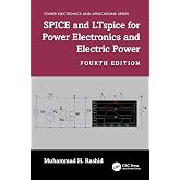 SPICE and LTspice for Power Electronics and Electric Power (Power Electronics and Applications Series)