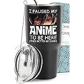Funny Anime Tumbler 30oz, I Paused My Anime To Be Here Cup, Fun Gifts for Him and Her, Thoughtful and Unique Gifts for Fans, Ideal Present Picks for Birthday, Christmas, Gift Ready