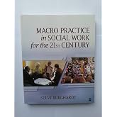 Macro Practice in Social Work for the 21st Century