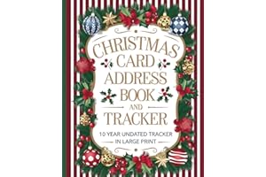 Christmas Card Address Book and Tracker Large Print: Holiday Cards Log; Send and Receive Mail Record; 10 Years in Undated Format; Alphabetical with Tabbed Sections for Ease of Use