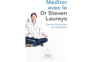 Méditer avec le Dr Steven Laureys: Carnet d'exercices de méditation (French Edition)