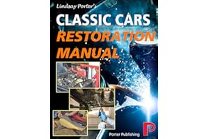 Classic Cars Restoration Manual: Lindsay Porter's