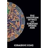 The Invention of Race in the European Middle Ages