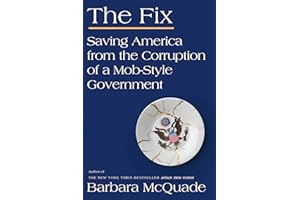 The Fix: Saving America from the Corruption of a Mob-Style Government