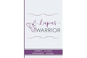 Lupus Warrior Journal: Lupus awareness journal, A Daily Mood, Pain, Symptoms, Food.. Tracker book For lupus survivors, Health and Wellbeing diary