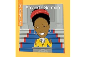 Amanda Gorman (My Itty-Bitty Bio)