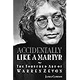 Accidentally Like a Martyr: The Tortured Art of Warren Zevon