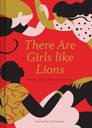 Download There Are Girls Like Lions: Poems About Being a Woman PDF
