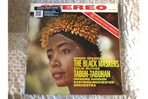 Hanson Conducts McPhee: Tabuh-Tabuhan; Sessions: The Black Maskers; Thomson: Symphony on a Hymn Tune, The Feast of Love