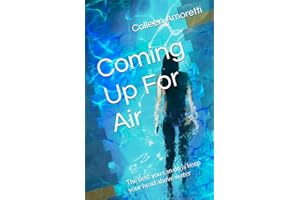 Coming Up For Air: The best you can do is keep your head above water