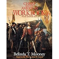 Christ and the Americas Workbook: And Study Guide (With Answer Key)