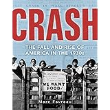 Crash: The Great Depression and the Fall and Rise of America