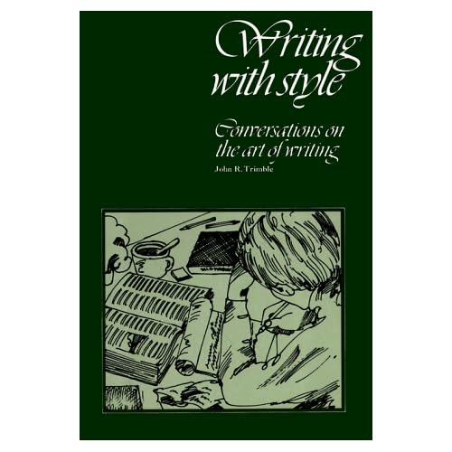 Writing with Style: Conversations on the Art of Writing