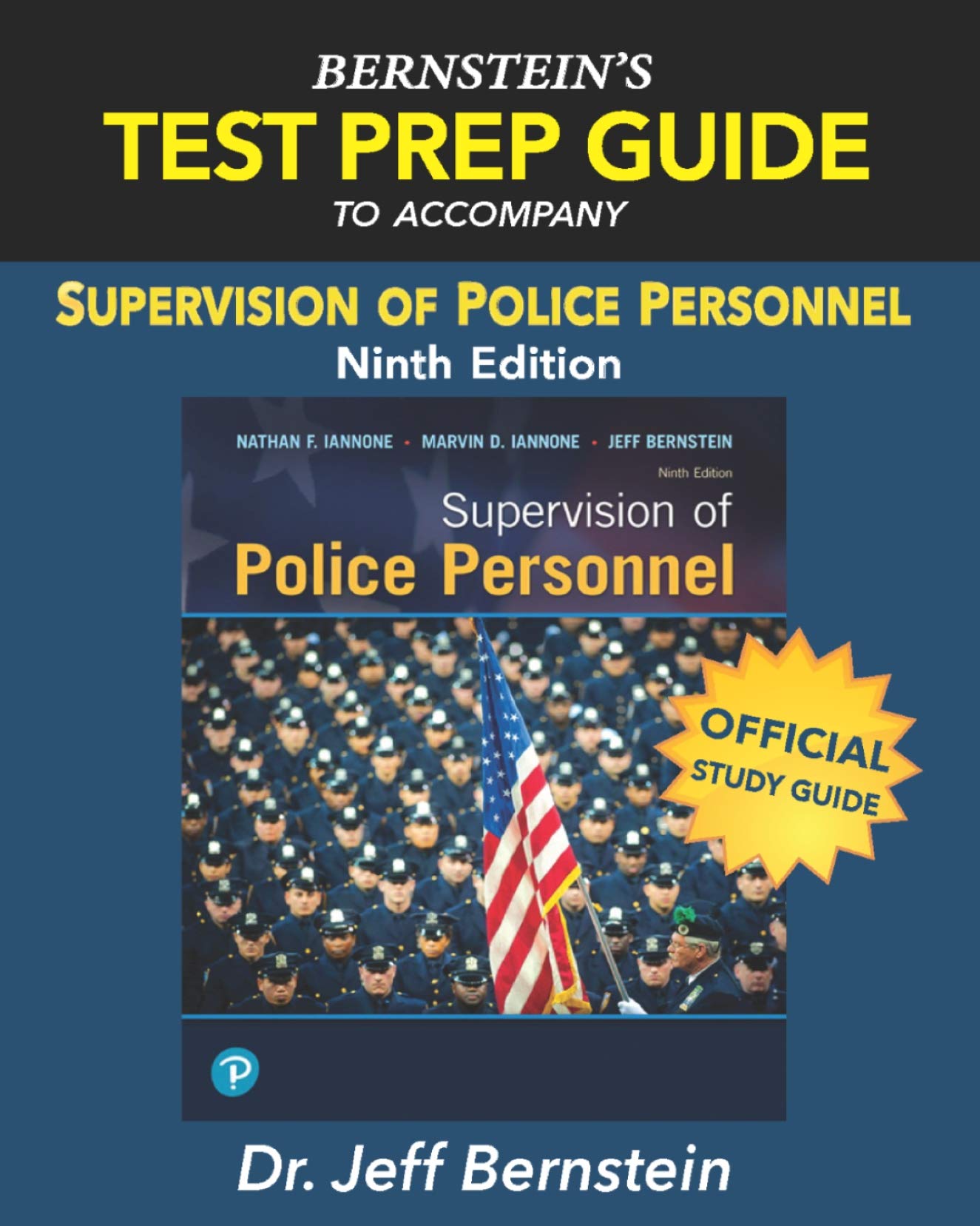 Supervision Of Police Personnel Study Guide 9th Edition Dr Jeff Bernstein 9780986431937 Books