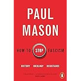 How to Stop Fascism: History, Ideology, Resistance