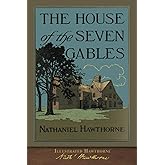 Illustrated Hawthorne: The House of the Seven Gables