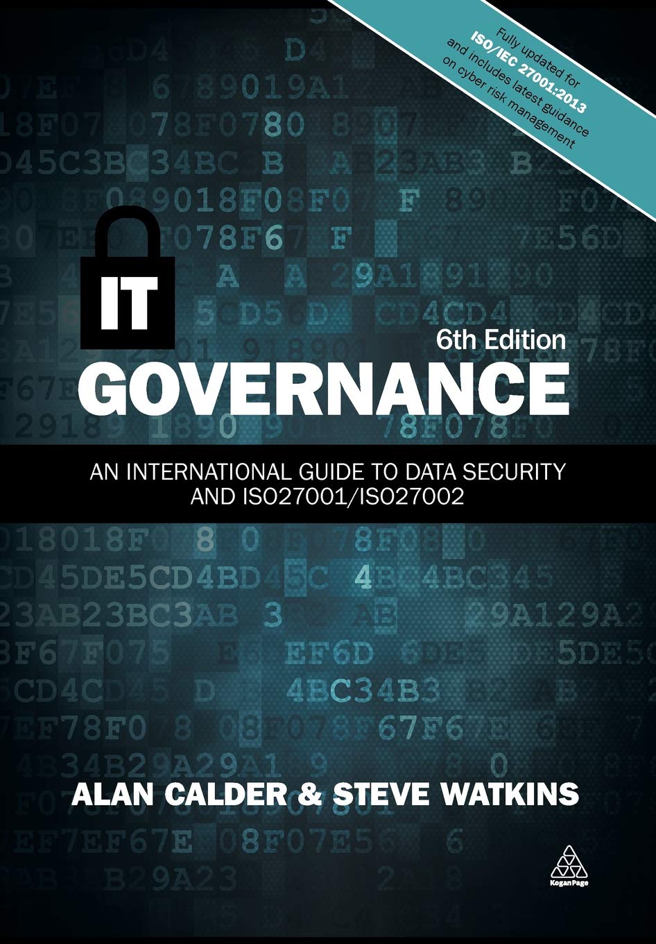 IT GOVERNANCE – AN INTERNATIONAL GUIDE TO DATA SECURITY AND ISO27001/ISO27002