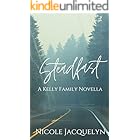 Steadfast: A Kelly Family Novella (The Kelly Family Book 1)