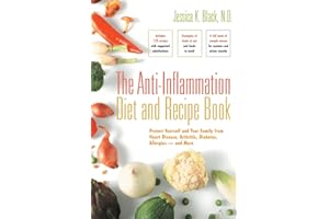 The Anti-Inflammation Diet and Recipe Book: Protect Yourself and Your Family from Heart Disease, Arthritis, Diabetes, Allergi
