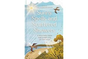 Sunny Spells and Scattered Showers: A Weather Poem for Every Day of the Year