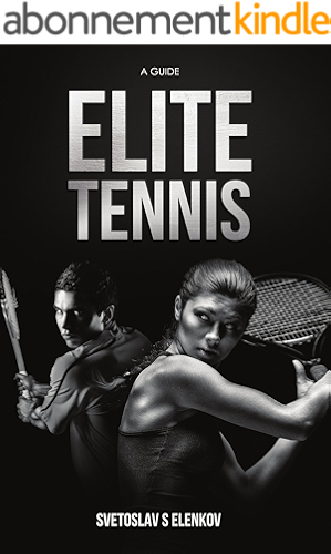 Download Elite Tennis: A Guide (English Edition) PDF