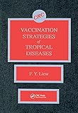 Vaccination Strategies of Tropical Diseases