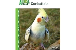 Cockatiels (Animal Planet Pet Care Library)