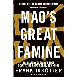 Mao's Great Famine: The History of China's Most Devastating Catastrophe, 1958-62