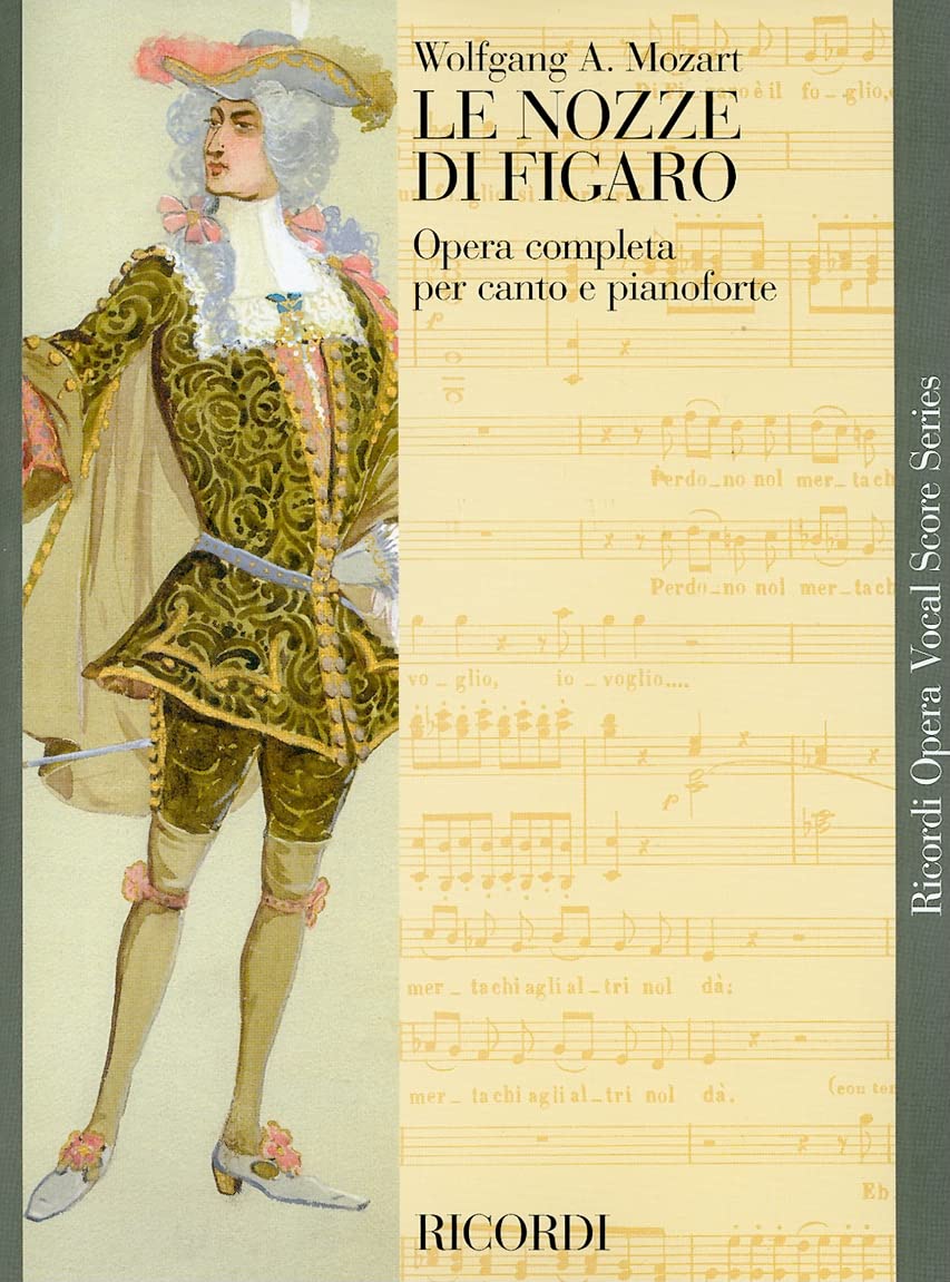 Le Nozze Di Figaro: Opera Completa Per Canto E Pianoforte (Ricordi Opera Vocal Score)