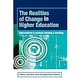 The Realities of Change in Higher Education: Interventions to Promote Learning and Teaching (SEDA Series)
