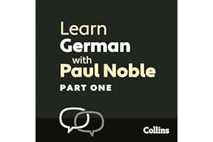 Learn German with Paul Noble for Beginners – Part 1: German Made Easy with Your 1 million-best-selling Personal Language Coac